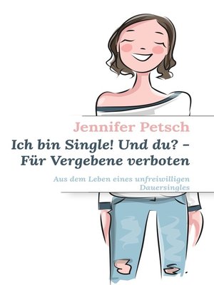 cover image of Ich bin Single! Und du?--Für Vergebene verboten